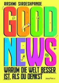 Good News - Warum die Welt besser ist, als du denkst （1. Auflage. 2022. 160 S. 216.000 mm）