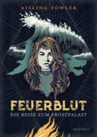 Feuerblut - Die Reise zum Frostpalast (Feuerblut 2) （1. Auflage. 2023. 352 S. 214.000 mm）