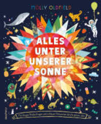 Alles unter unserer Sonne. : Mit klugen Kinderfragen und schlauen Antworten durchs ganze Jahr.. Bilderbuch （1. Auflage, Deutsche Erstausgabe. 2022. 256 S. 258.000 mm）