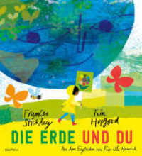 Die Erde und du （1. Auflage. 2023. 48 S. 260.000 x 288.000 mm）