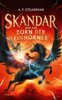 Skandar und der Zorn der Einhörner : Der neue internationale Fantasy-Epos für Jugendliche | Gewinner der Kalbacher Klapperschlange 2023 | Bestsellerreihe aus Großbritannien (Skandar 1) （1. Auflage. 2025. 448 S. 215.000 mm）