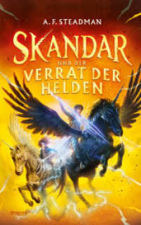 Skandar und der Verrat der Helden : Spannende Abenteuer, tiefe Freundschaften und eine Prüfung voller Gefahren - Begleite Skandar auf der Einhorninsel! | Der 3. Band der internationalen Fantasyreihe (Skandar 3) （1. Auflage. 2025. 528 S. 215.000 mm）