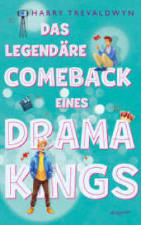 Das legend&auml;re Comeback eines Drama Kings : Eine queere Liebesgeschichte mit Herz und Humor f&uuml;r alle Fans von Heartstopper und Glee! | Rom-Com ab 14 Jahren (Drama King) （1. Auflage）