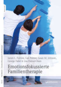 Emotionsfokussierte Familientherapie, m. 1 Buch, m. 1 Beilage （2022. 400 S. 24 cm）