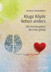 Kluge Köpfe lieben anders, m. 1 Beilage : Wie Hochbegabten die Liebe gelingt （2023. 336 S. 240 mm）