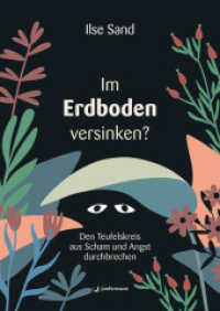Im Erdboden versinken?, m. 1 Beilage : Den Teufelskreis aus Scham und Angst durchbrechen （2023. 112 S. 240 mm）