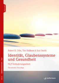 Identität, Glaubenssysteme und Gesundheit , m. 1 Beilage : NLP-Veränderungsarbeit （7. Aufl. 2024. 208 S. 240 mm）