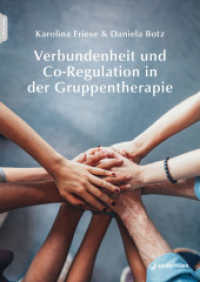 Verbundenheit und Co-Regulation in der Gruppentherapie, m. 1 Beilage （2025. 200 S. 24 cm）