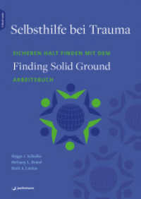 Selbsthilfe bei Trauma, m. 1 Beilage : Sicheren Halt finden mit dem &raquo;Finding Solid Ground&laquo;-Arbeitsbuch （2026. 416 S. 240 mm）