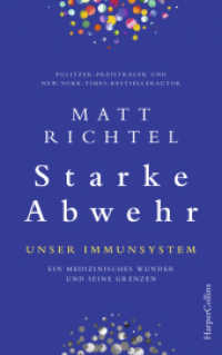 Starke Abwehr - Unser Immunsystem : Ein medizinisches Wunder und seine Grenzen （1. Auflage. 2021. 448 S. 215.000 mm）