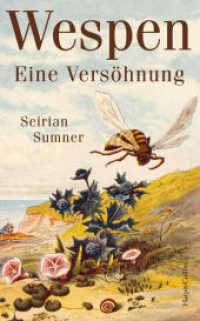 Wespen. Eine Versöhnung : Longlist »Bestes Wissenschaftsbuch des Jahres« 2024 | Platz 10 der WELT-Sachbuchbestenliste Oktober | Wer Bienen mag, wird Wespen lieben | Geheime Wunder der Evolution （1. Auflage. 2023. 432 S. 219.000 mm）