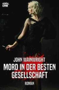 MORD IN DER BESTEN GESELLSCHAFT : Der Krimi-Klassiker! （2020. 216 S. 190 mm）