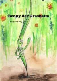 Benny der Grashalm （2020. 36 S. 297 mm）