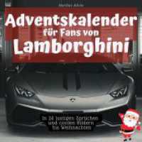 Adventskalender für Fans von Lamborghini : In 24 lustigen Sprüchen und coolen Bildern bis Weihnachten （2022. 102 S. 215 mm）