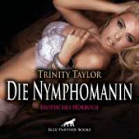 Die Nymphomanin | Erotik Audio Story | Erotisches Hörbuch Audio-CD, Audio-CD : Sie will zu viel Sex!. 53 Min.. CD Standard Audio Format.Lesung.Ungekürzte Ausgabe （1., verb. Aufl. 2022. 1 S. 1 Abb. 125 x 144 mm）
