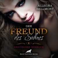 Der Freund des Sohnes | Erotik Audio Story | Erotisches Hörbuch Audio-CD, Audio-CD : Mit kompromissloser Heftigkeit nimmt er sich, wonach es ihn verlangt .... 69 Min.. CD Standard Audio Format.Lesung.Ungekürzte Ausgabe （1., verb. Aufl. 2022. 1 S. 1 Abb. 125 x 144 mm）