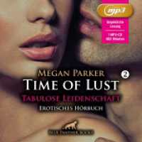 Time of Lust | Band 2 | Tabulose Leidenschaft | Erotik Audio Story | Erotisches Hörbuch MP3CD, Audio-CD, MP3 : Seine Lust kennt keine Tabus!. 402 Min.. Lesung.Ungekürzte Ausgabe （1., verb. Aufl. 2023. 1 S. 1 Abb. 125 x 144 mm）