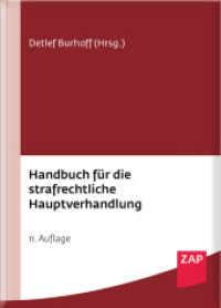 Handbuch für die strafrechtliche Hauptverhandlung （11. Aufl. 2024. XLIV, 1524 S. 240 mm）