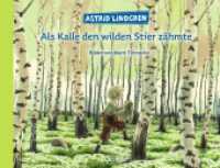 Als Kalle den wilden Stier zähmte : Bilderbuch. （2. Aufl. 2020. 32 S. 17 Illustrationen. 228 x 297 mm）