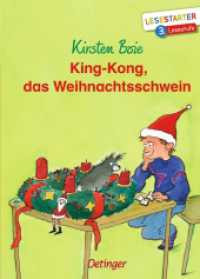 King-Kong, das Weihnachtsschwein : Lesestarter. 3. Lesestufe (Lesestarter) （2. Aufl. 2020. 64 S. 30 Illustrationen. 218 mm）