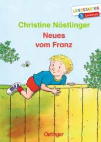 Neues vom Franz : Lesestarter. 3. Lesestufe (Geschichten vom Franz) （2. Aufl. 2020. 64 S. 30 Illustrationen. 218 mm）
