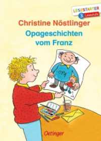 Opageschichten vom Franz : Lesestarter. 3. Lesestufe (Lesestarter) （2. Aufl. 2020. 64 S. 30 Illustrationen. 218 mm）