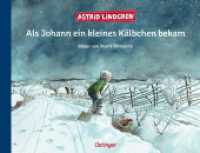 Als Johann ein kleines Kälbchen bekam : Eine Weihnachtsgeschichte. Bilderbuch. （2. Aufl. 2022. 40 S. 20 Illustrationen. 228 x 297 mm）