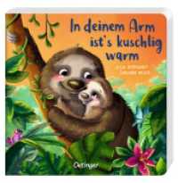 In deinem Arm ist's kuschlig warm : Mit Verwandlungsseiten zum Entdecken. Bilderbuch. （2022. 28 S. 28 Illustrationen. 171 mm）