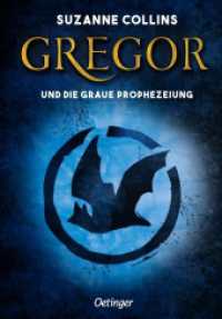 Gregor 1. Gregor und die graue Prophezeiung (Gregor im Unterland / The Underland Chronicles 1) （2021. 304 S. 8 Illustrationen. 216 mm）