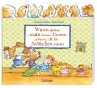 Wenn sieben müde kleine Hasen abends in ihr Bettchen rasen : Bilderbuch (Die sieben kleinen Hasen) （3. Aufl. 2021. 16 S. 7 Illustrationen. 242 mm）