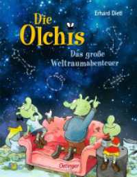 Die Olchis. Das große Weltraumabenteuer : Bilderbuch. (Die Olchis) （4. Aufl. 2021. 48 S. 32 Illustrationen. 287 mm）