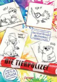 Die Tierpolizei 4. Das könnt ihr euch abschminken! (Die Tierpolizei 4) （2. Aufl. 2022. 224 S. 50 Illustrationen. 216 mm）