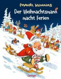 Der Weihnachtsmann macht Ferien : Bilderbuch. (Mauri Kunnas' Weihnachtsklassiker) （3. Aufl. 2021. 48 S. 70 Illustrationen. 297 mm）