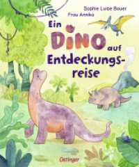 Ein Dino auf Entdeckungsreise : Bilderbuch. (Oetinger Natur) （2023. 16 S. 16 Illustrationen. 270 mm）