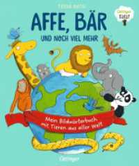 Affe, Bär und noch viel mehr : Mein Bildwörterbuch mit Tieren aus aller Welt. Bilderbuch. (Oetinger Natur) （2022. 16 S. 16 Illustrationen. 271 mm）