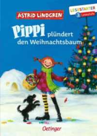 Pippi plündert den Weihnachtsbaum : Lesestarter. 3. Lesestufe (Lesestarter) （3. Aufl. 2021. 64 S. 30 Illustrationen. 218 mm）