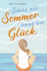 Sowas wie Sommer, sowas wie Glück （2022. 256 S. 209 mm）