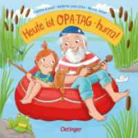 Heute ist Opa-Tag - hurra! : Bilderbuch. (Heute ist Großeltern-Tag) （2022. 16 S. 16 Illustrationen. 170 mm）