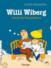 Willi Wiberg. Der große Sammelband : Bilderbuch. (Willi Wiberg) （2. Aufl. 2022. 160 S. 117 Illustrationen. 255 mm）