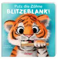 Putz die Zähne blitzeblank! : Bilderbuch. . (Das kann ich schon!) （4. Aufl. 2023. 14 S. 14 Illustrationen. 196 mm）
