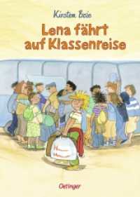 Lena fährt auf Klassenreise (Lena) （3. Aufl. 2021. 160 S. 78 Illustrationen. 191 mm）