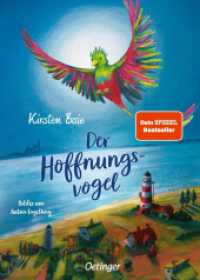Der Hoffnungsvogel （2023. 224 S. 52 Illustrationen. 237 mm）