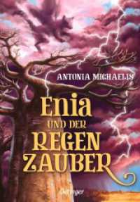 Enia und der Regenzauber （2024. 320 S. 16 Illustrationen. 216 mm）