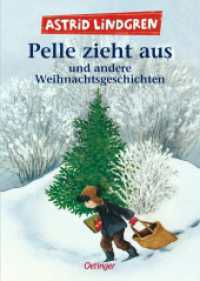 Pelle zieht aus und andere Weihnachtsgeschichten : Sammelband （2022. 208 S. 46 Illustrationen. 190 mm）
