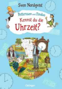 Pettersson und Findus. Kennst du die Uhrzeit? (Pettersson und Findus) （3. Aufl. 2023. 32 S. 298 mm）