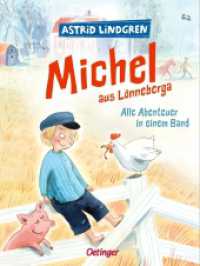 Michel aus Lönneberga. Alle Abenteuer in einem Band (Michel aus Lönneberga 1-3) （2. Aufl. 2023. 400 S. 217 Illustrationen. 217 mm）