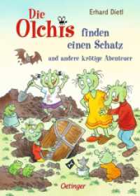 Die Olchis finden einen Schatz und andere krötige Abenteuer (Die Olchis) （2. Aufl. 2023. 112 S. 124 Illustrationen. 240 mm）