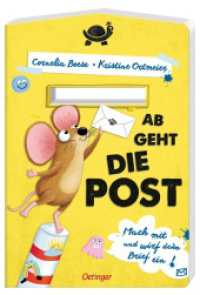 Ab geht die Post : Mach mit und wirf den Brief ein!. Bilderbuch. (Ab geht die Post) （2023. 16 S. 21 Illustrationen. 302 mm）