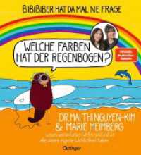 BiBiBiber hat da mal 'ne Frage. Welche Farben hat der Regenbogen? : Dr. Mai Thi Nguyen-Kim & Marie Meimberg wissen, warum Farben Wellen sind und wir alle unsere eigene Wirklichkeit haben. Bilderbuch. (BiBiBiber hat da mal 'ne Frage) （2024. 112 S. 101 Illustrationen. 272 mm）
