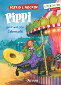 Pippi geht auf den Jahrmarkt : Lesestarter. 3. Lesestufe (Lesestarter) （2023. 64 S. 49 Illustrationen. 218 mm）